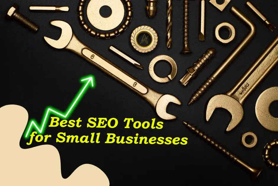 Best SEO Tools for Small Businesses